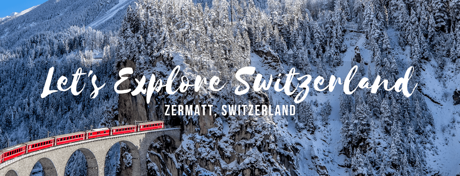 Let's Explore Switzerland